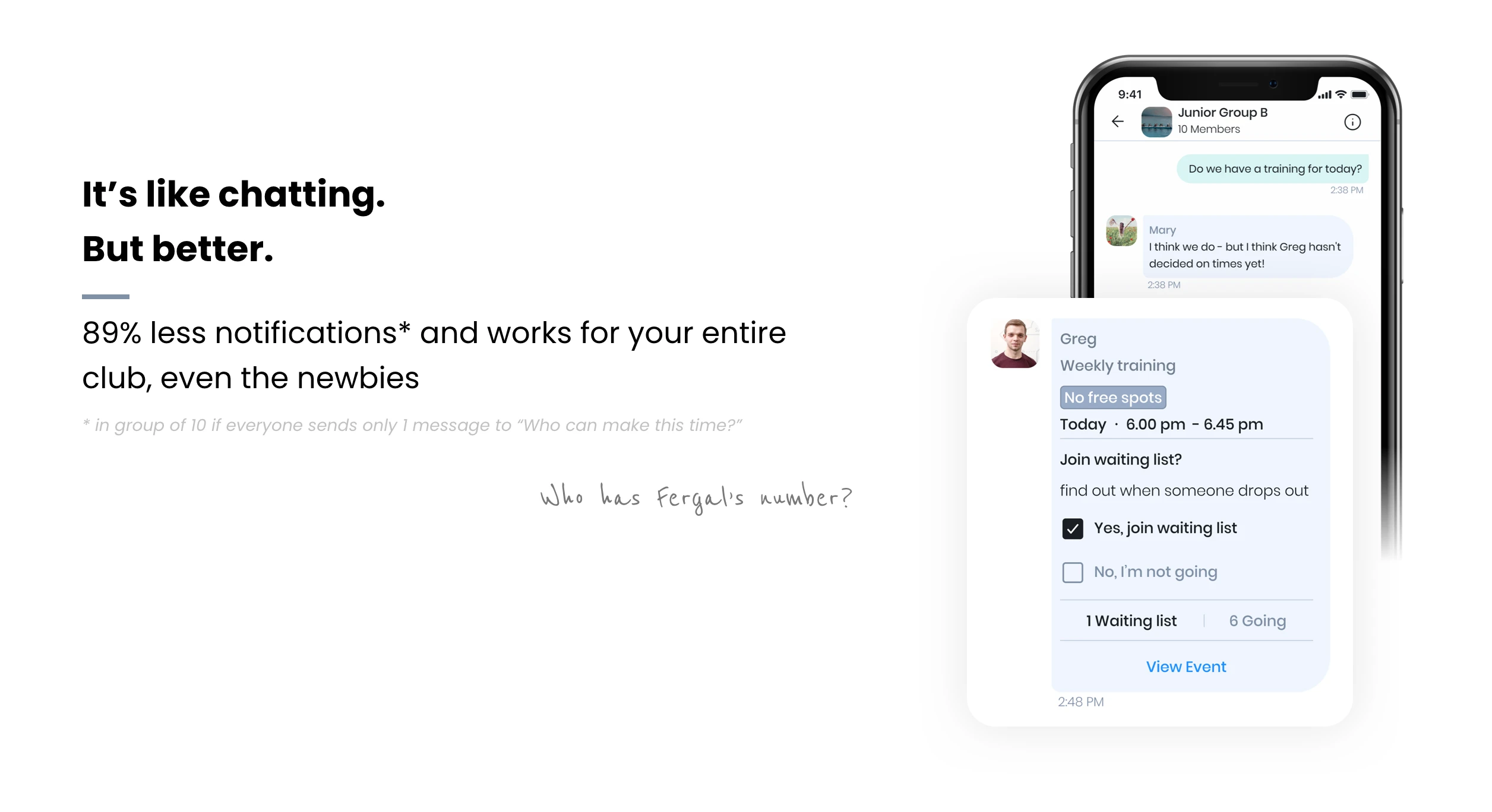 Droplet marketing slide: 'It's like chatting. But better.' — 89% fewer notifications, works for the whole club, shown next to the weekly training event card